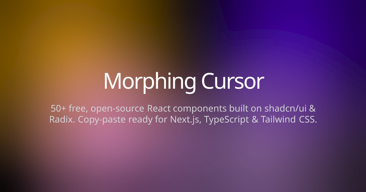 Morphing Cursor - Joly UI | React Components